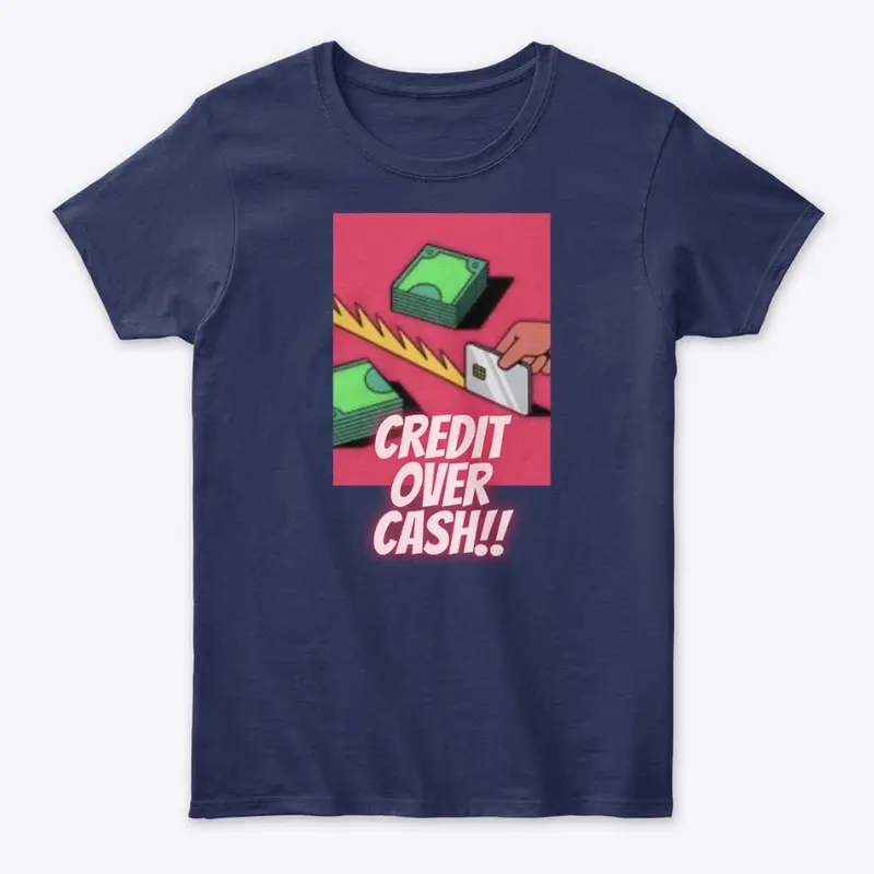 Credit Over Cash