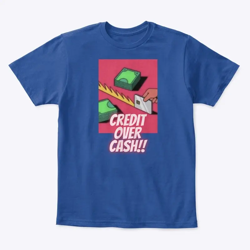 Credit Over Cash